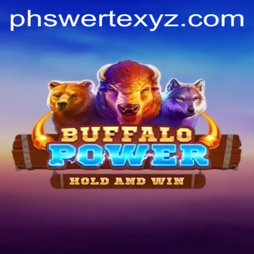 Exploring the Thrills of BuffaloPower: The PHswerte Revolution in Gaming