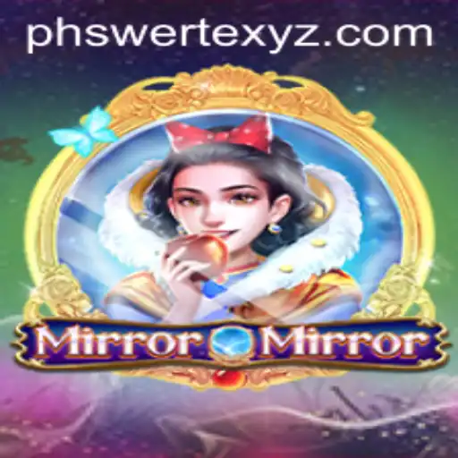 Unveiling MirrorMirror: A Unique Journey into the World of PHswerte