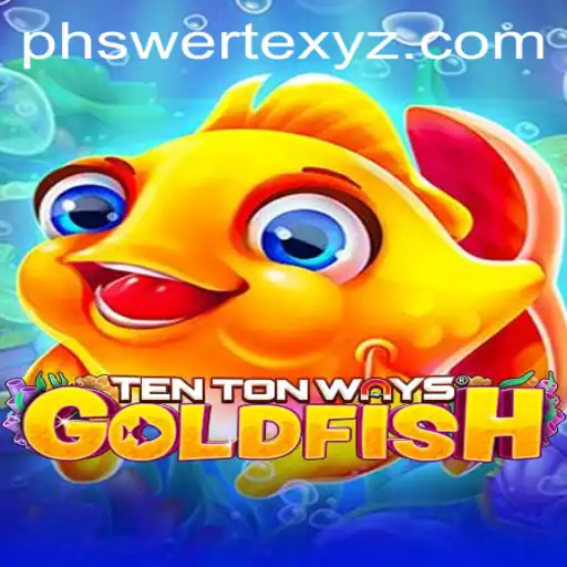 Discover TenTonWaysGoldfish: A Unique Gaming Experience